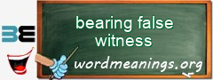 WordMeaning blackboard for bearing false witness